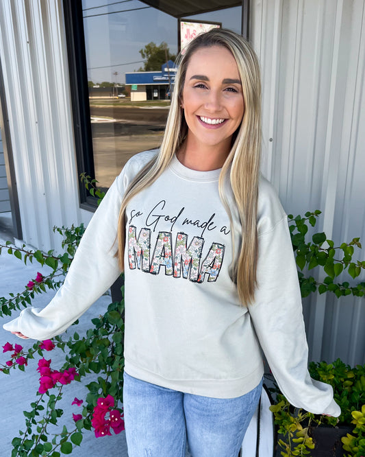 So God Made A Mama Floral Sweatshirt - Southern Belle Boutique