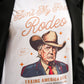 Trump Ain't My First Rodeo Tee