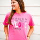 Let All You Do Be Done in Love Tee