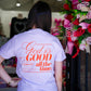 God is Good Tee