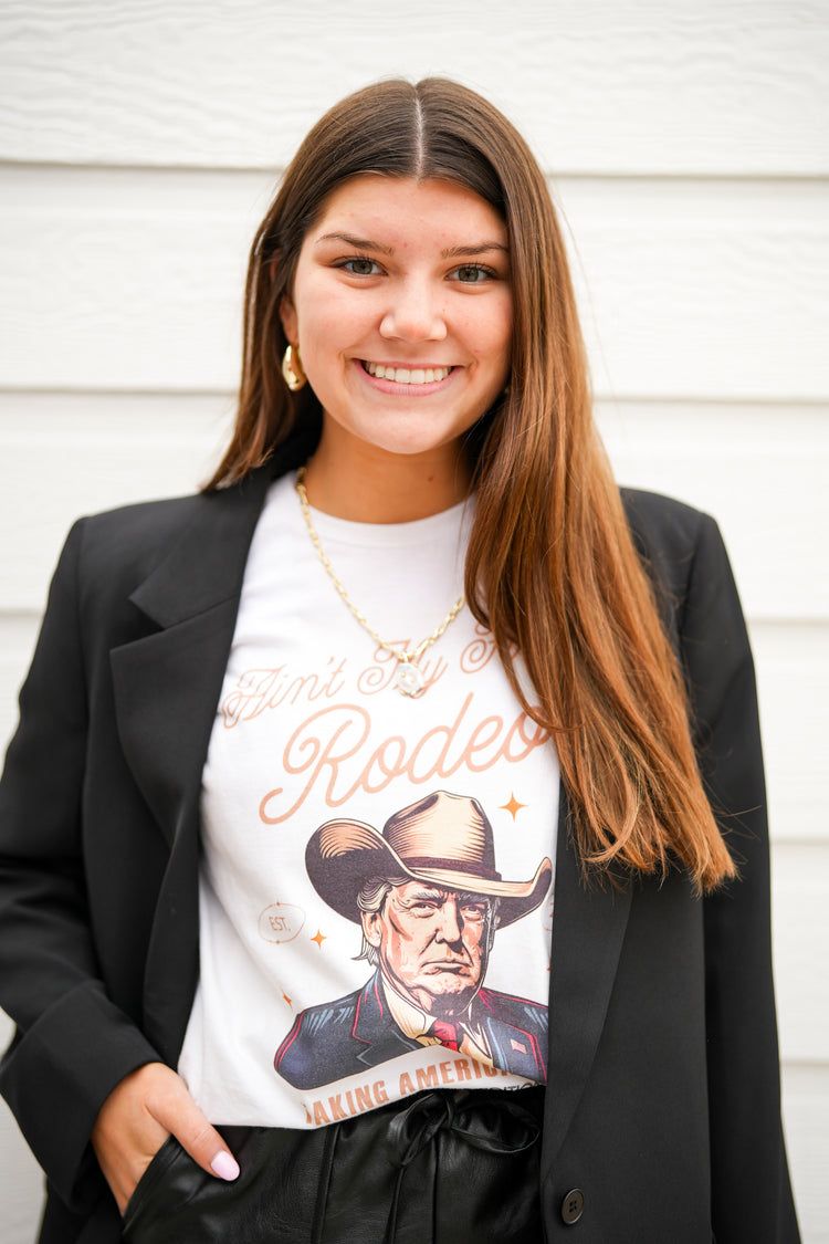 Trump Ain't My First Rodeo Tee