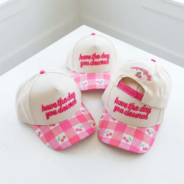 Have the Day You Deserve Embroidered Hat - Southern Belle Boutique