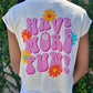 Have More Fun Floral Tee - Southern Belle Boutique